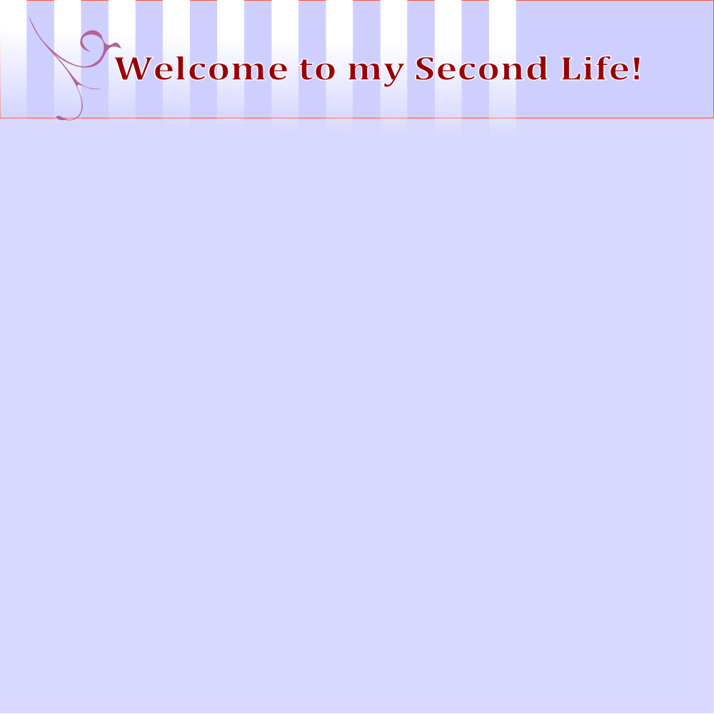 Welcome to my Second Life!